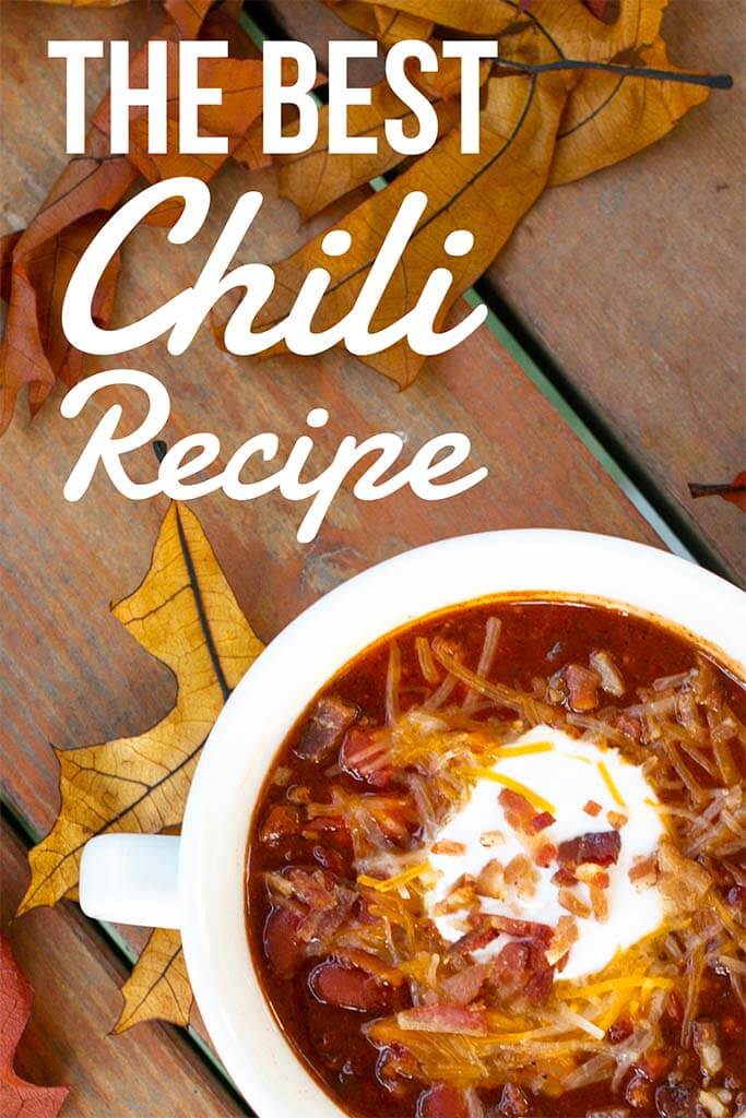 The Best Chili Recipe….Ever!